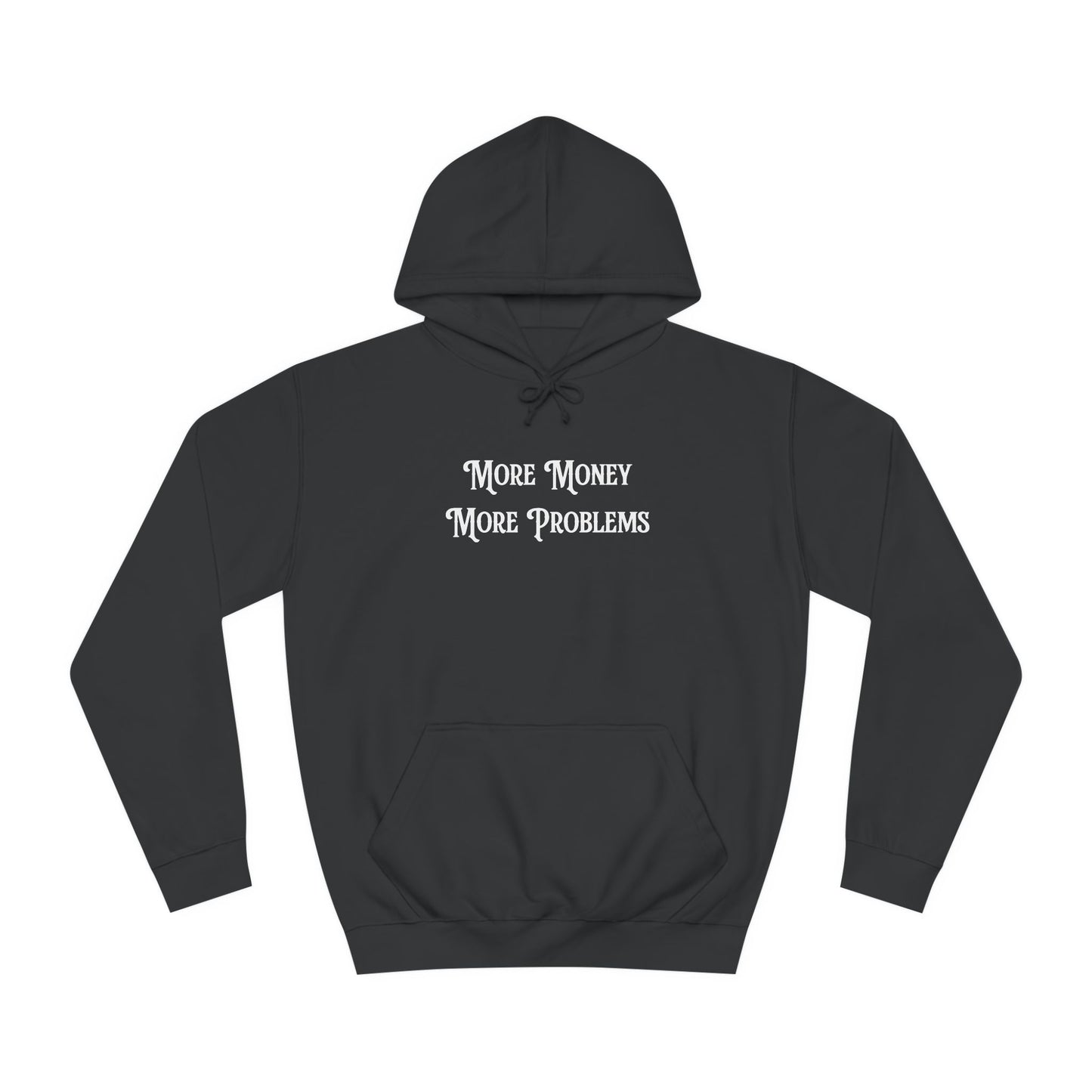 "More Money More Problems" Graphic Hoodie